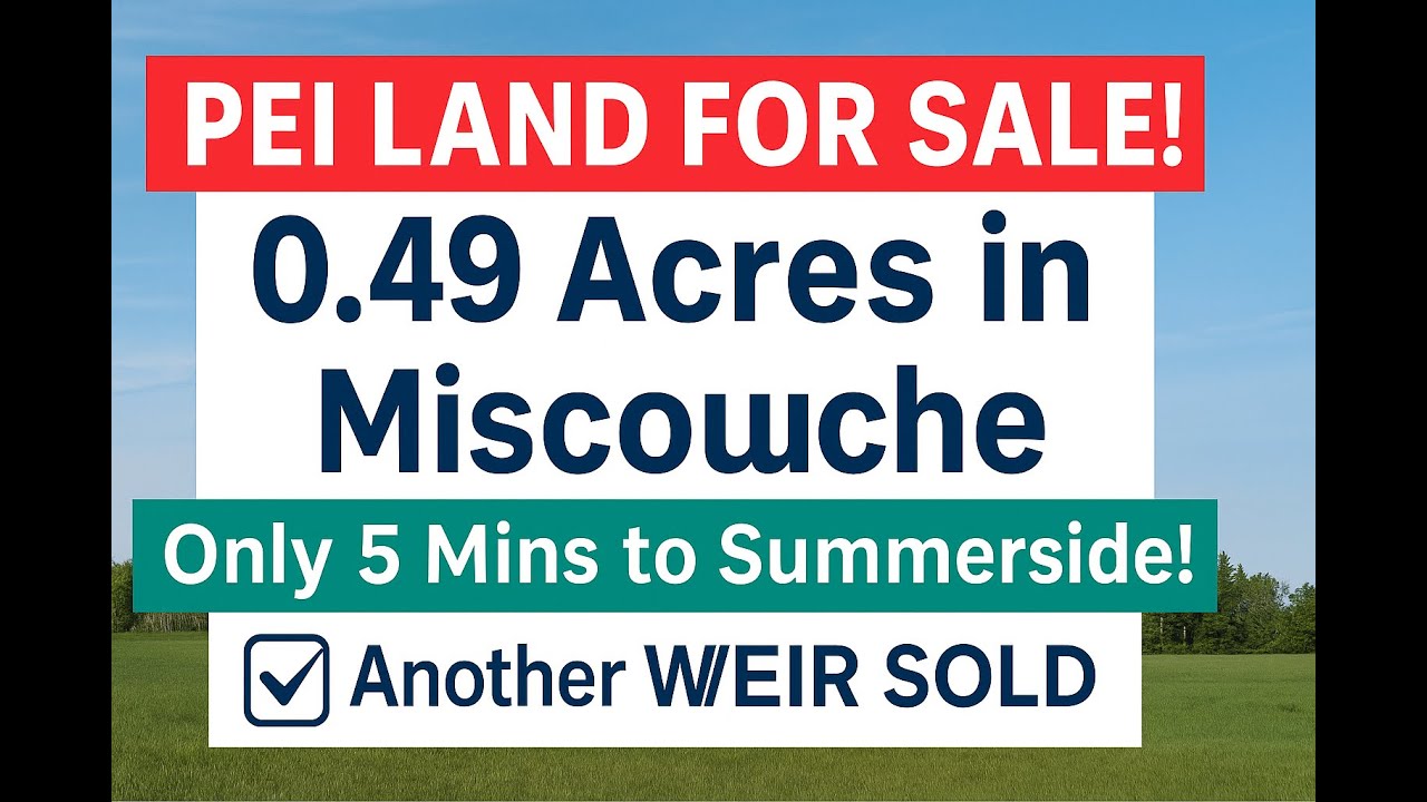 PEI Land for Sale &ndash; 0.49 Acre Lot in Miscouche Just 5 Minutes from Summerside!