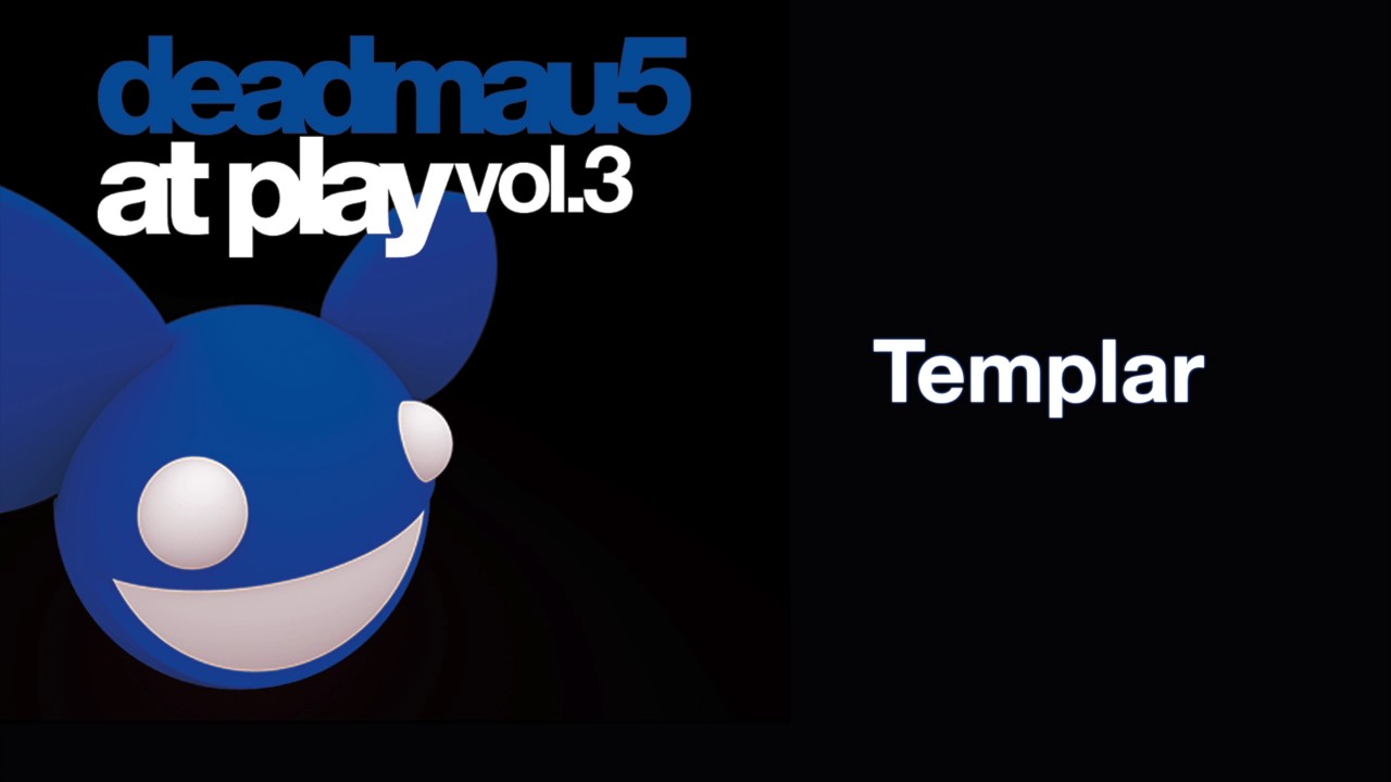 deadmau5 / Templar (Original Mix)