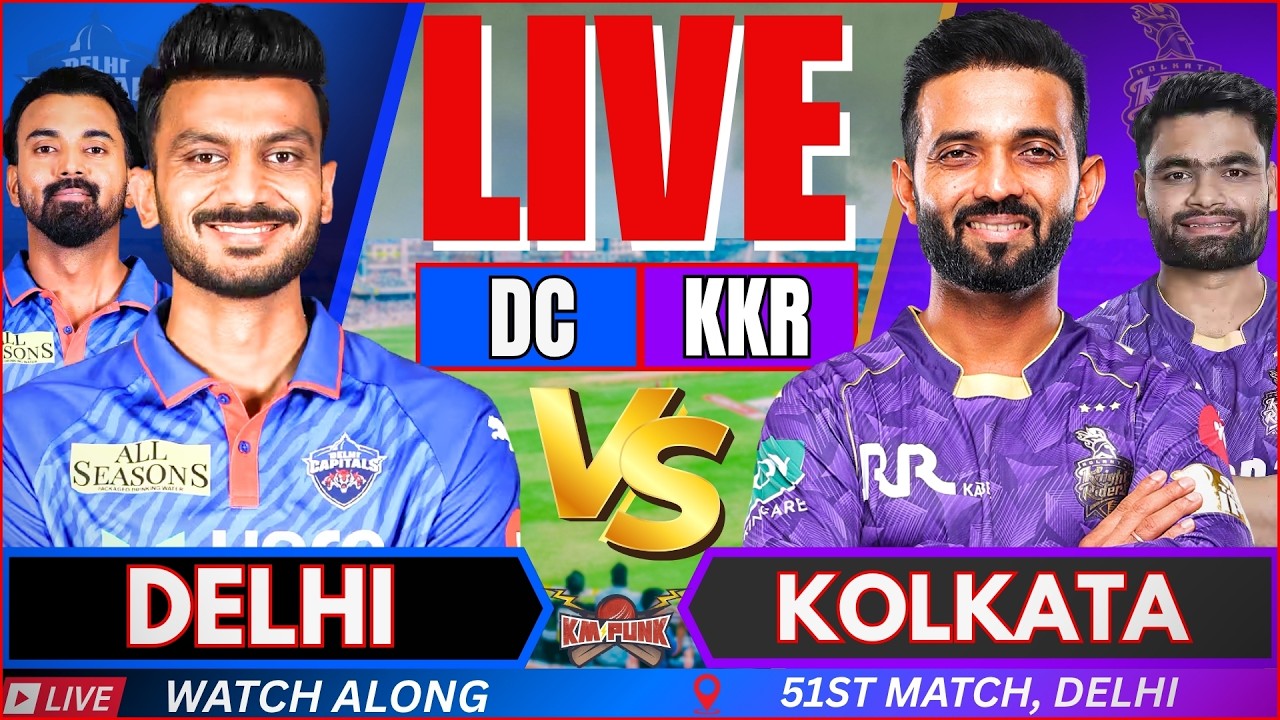 🔴IPL LIVE: DC vs KKR 51st Match IPL 2026 | IPL 2026 Match Today | Delhi vs Kolkata Live match score