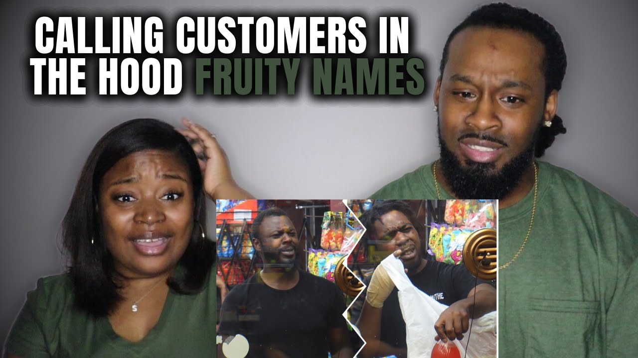 Calling Customers in the Hood Fruity Names | The Demouchets REACT