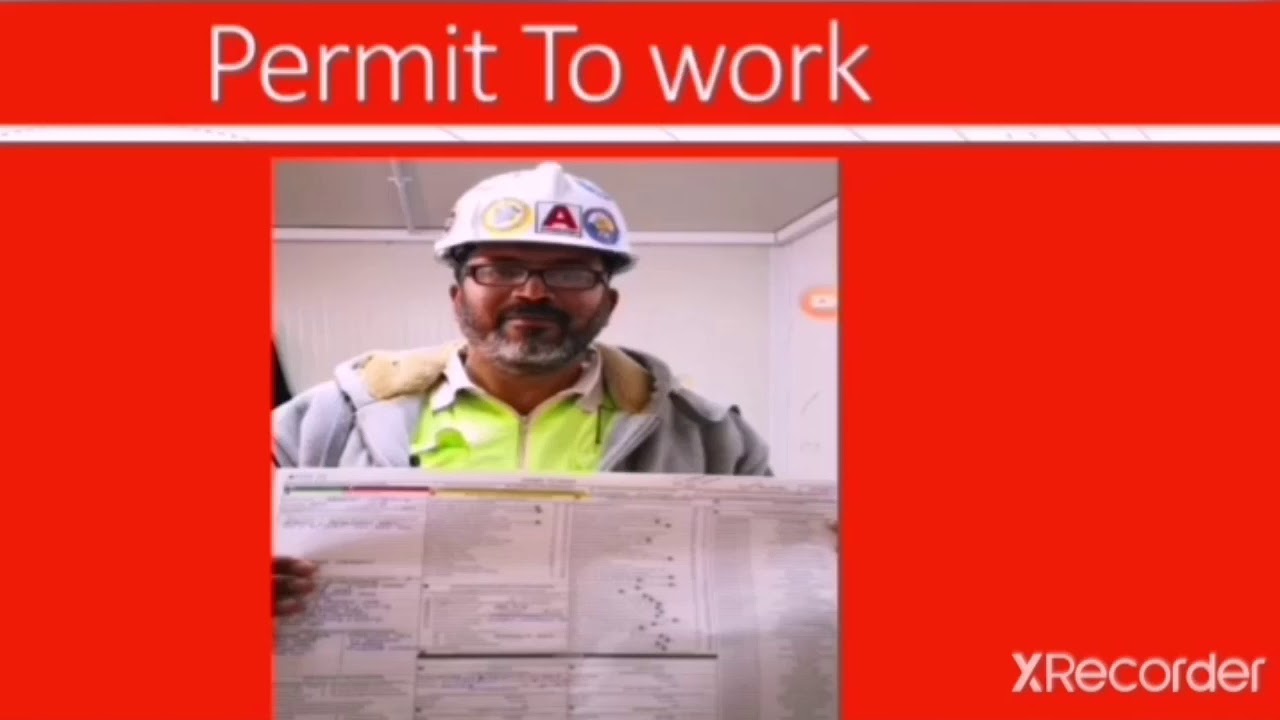 Permit To work & Type of permit (تصريح العمل&انواع تصريح العمل)