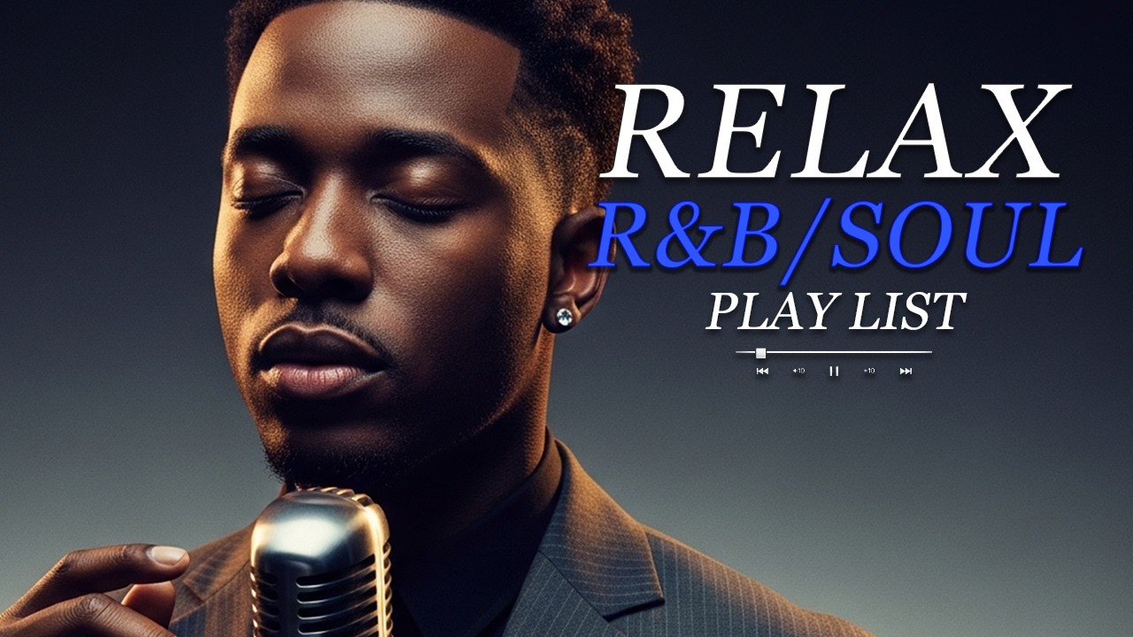 【R&B Soul】Romantic R&B Soul Vibes – Smooth and Relaxing Soulful Mix for Love & Chill Nights