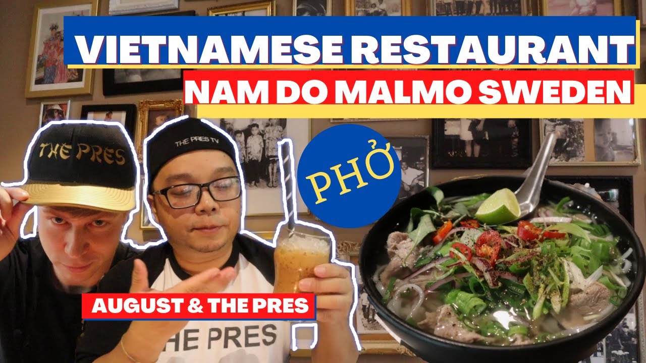 RESTAURANT NAM DO MALM&Ouml; SWEDEN | NH&Agrave; H&Agrave;NG NAM Đ&Ocirc; MALMO THỤY ĐIỂN | Augustmagni reviews Phở|