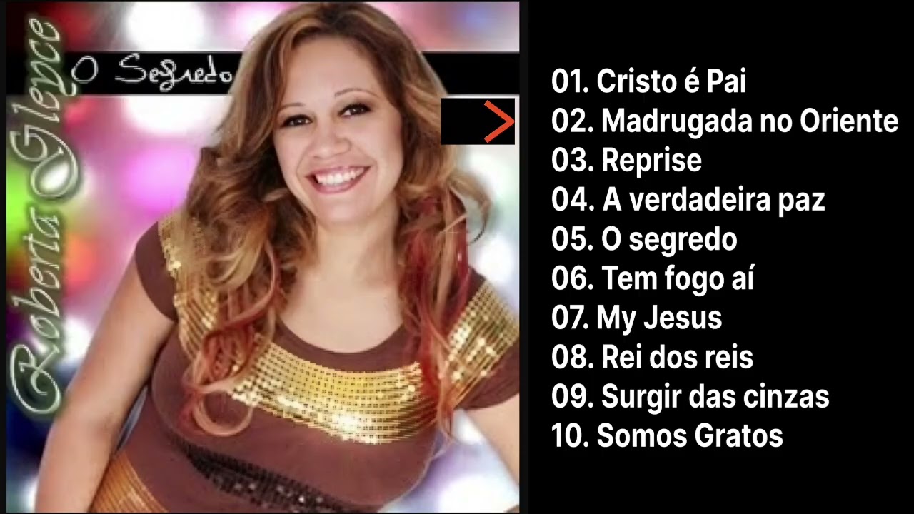 CD COMPLETO O SEGREDO ROBERTA GLEYCE 