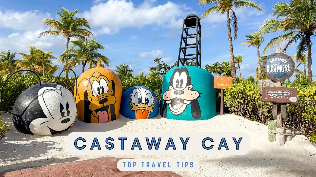 CASTAWAY CAY - Ultimate Family Guide to Disney's Original Private Island