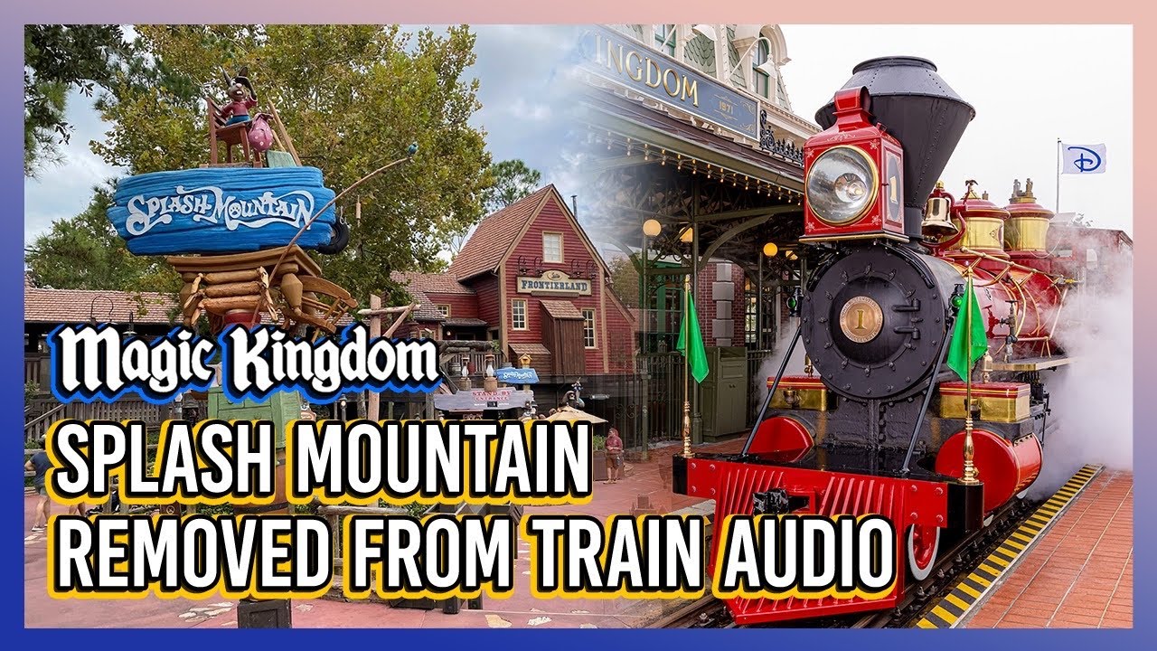 Walt Disney World Railroad Audio Removes Splash Mountain Narration