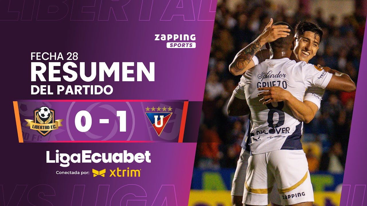 Libertad 0 - 1 Liga de Quito / Fecha 28 / Liga Ecuabet conectada por Xtrim