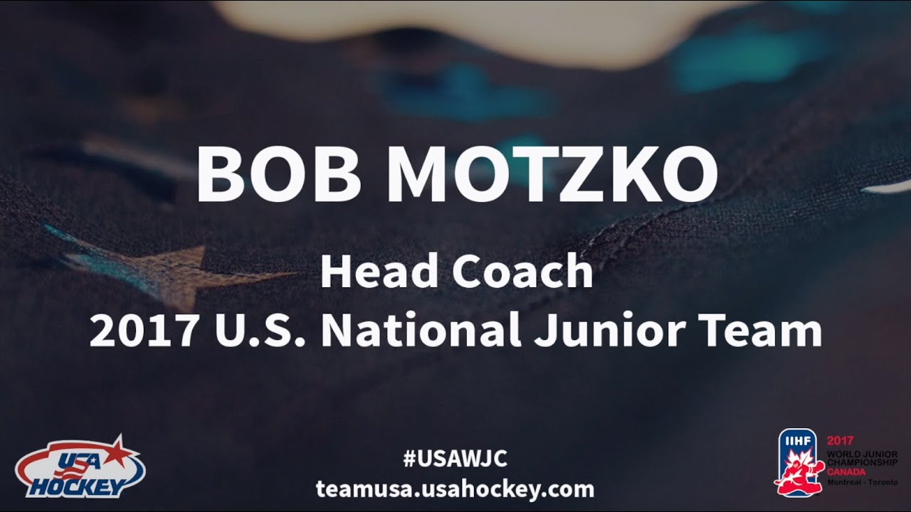 Bob Motzko Named Head Coach of 2017 U.S. National Junior Team