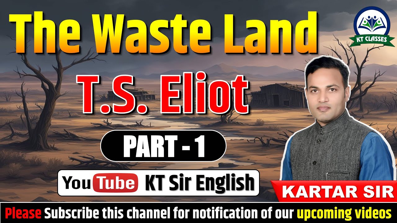 The Waste Land - Part 1 || || T.S. Eliot || RPSC College & School Lecturer || Kartar Sir || KT Sir |