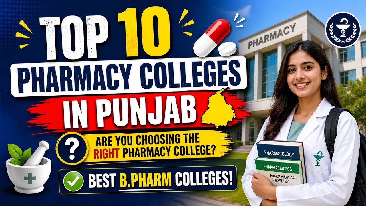 Top 10 Pharmacy Colleges in Punjab 💊 | Best B.Pharm Colleges 2026 | Are You Choosing Right?