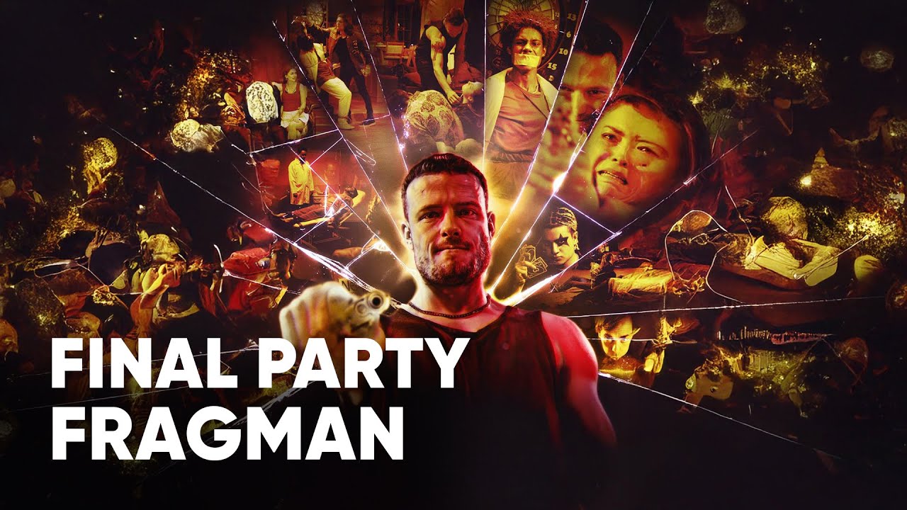 The Final Party Fragman | Biletinial