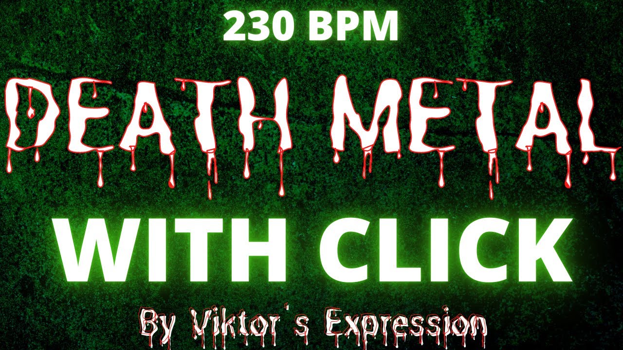 Drumless track with click - Brutal Death Metal 230 BPM - 