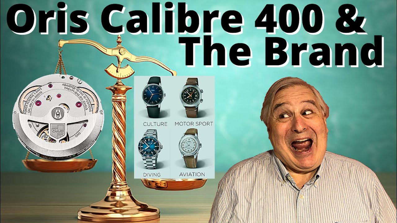 Oris Calibre 400 and the Oris Watch Brand