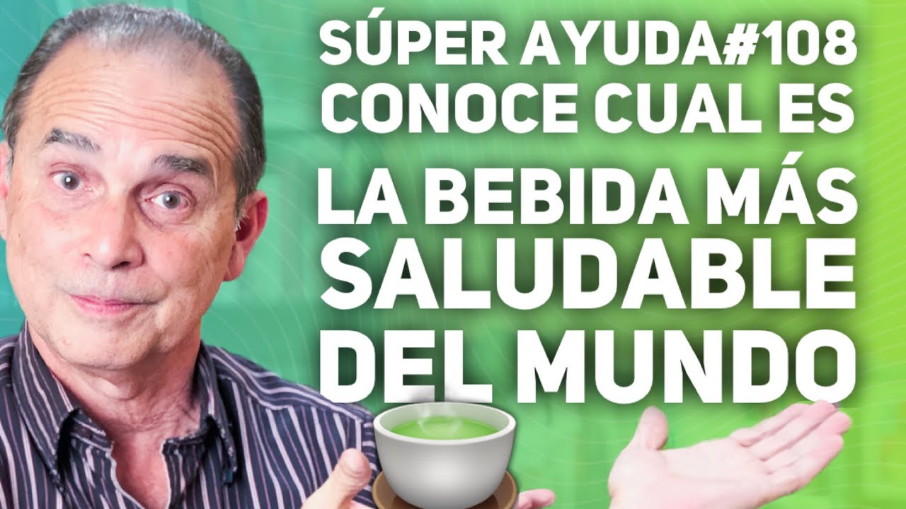 SÚPER AYUDA#108 - Conoce Cual Es La Bebida Más Saludable Del Mundo