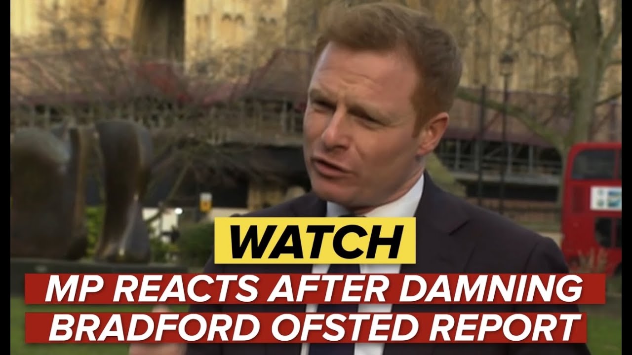 MP reacts after damning Bradford Ofsted report