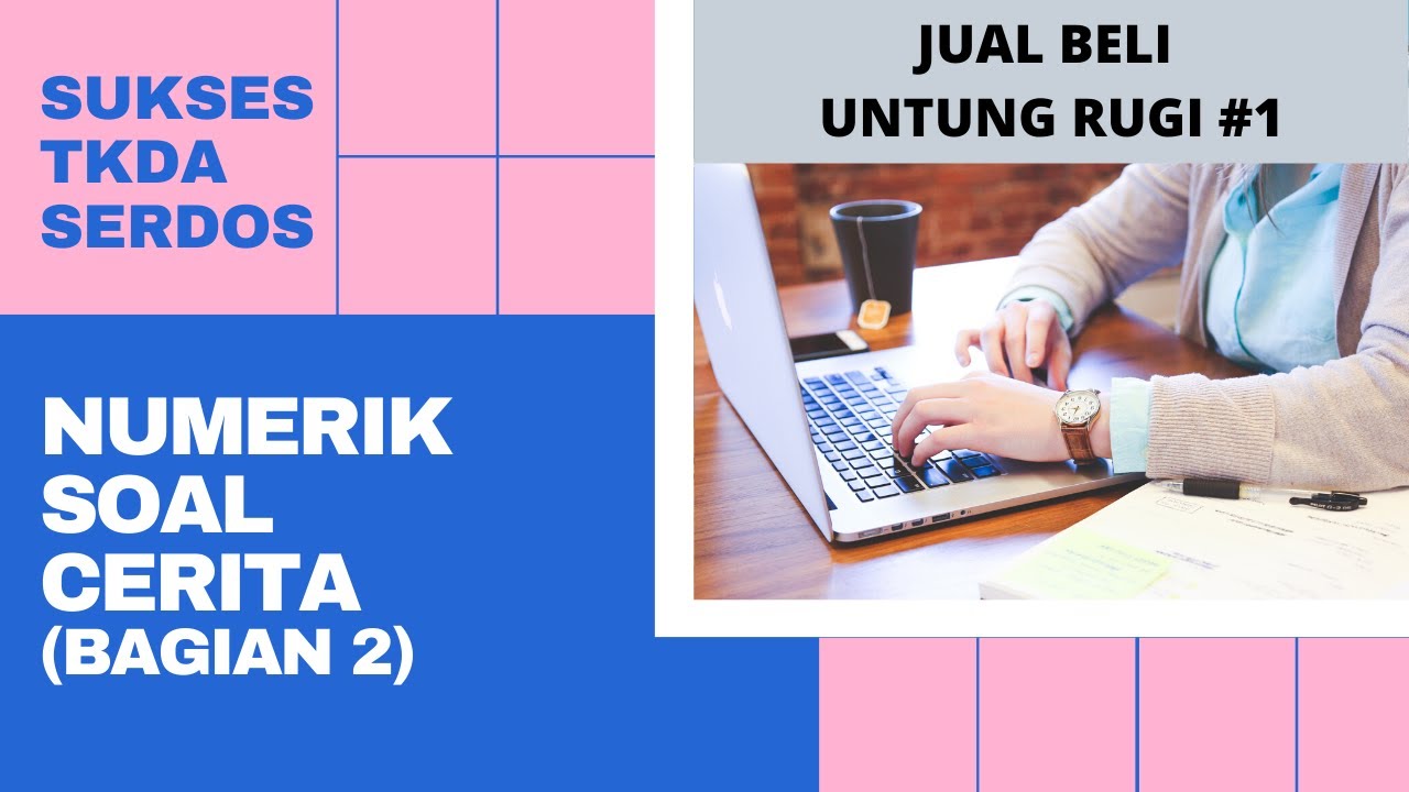 TKDA SERDOS - Soal dan Pembahasan soal cerita jual beli untung rugi #1  - sertifikasi dosen