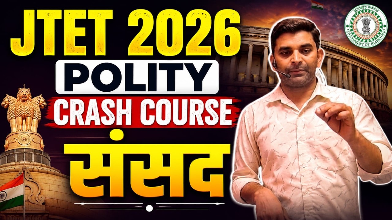 JTET SST 2026 || JTET 6 to 8 POLITY || Crash Course, Parliament | SB Exam