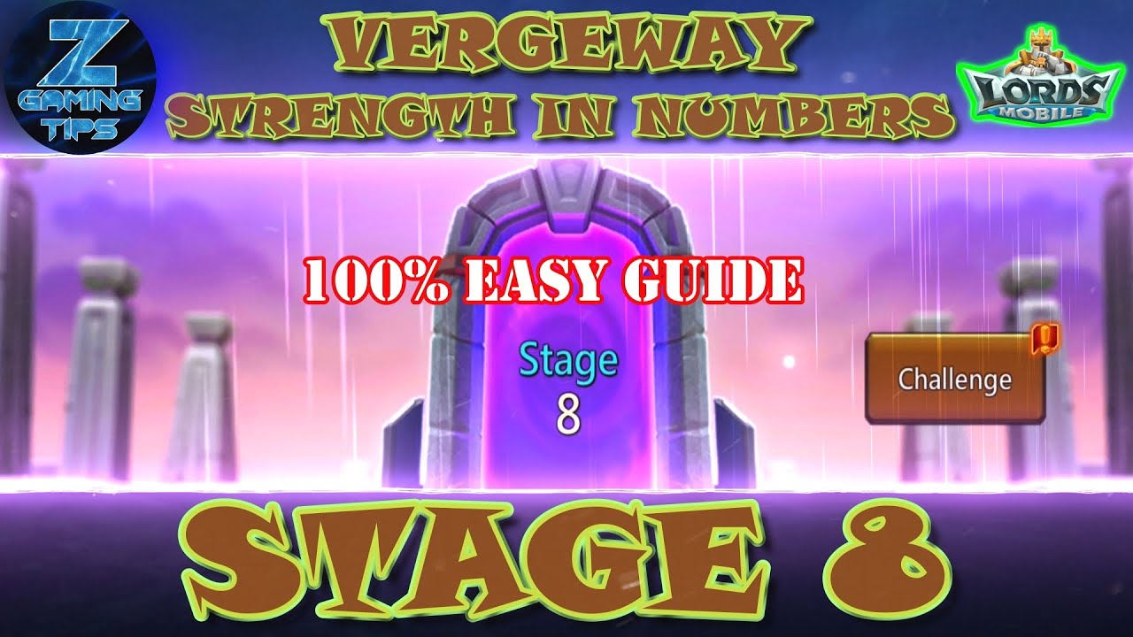 Vergeway Strength in Numbers Stage 8 | Lords Mobile Vergeway Stage 8 100% Easy Guide Lords Mobile