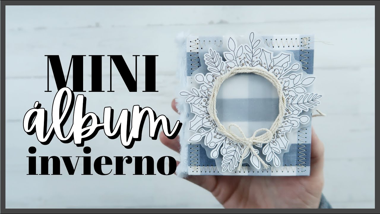 Mini álbum de invierno MUY SENCILLO y pocos materiales. Laura Inguz