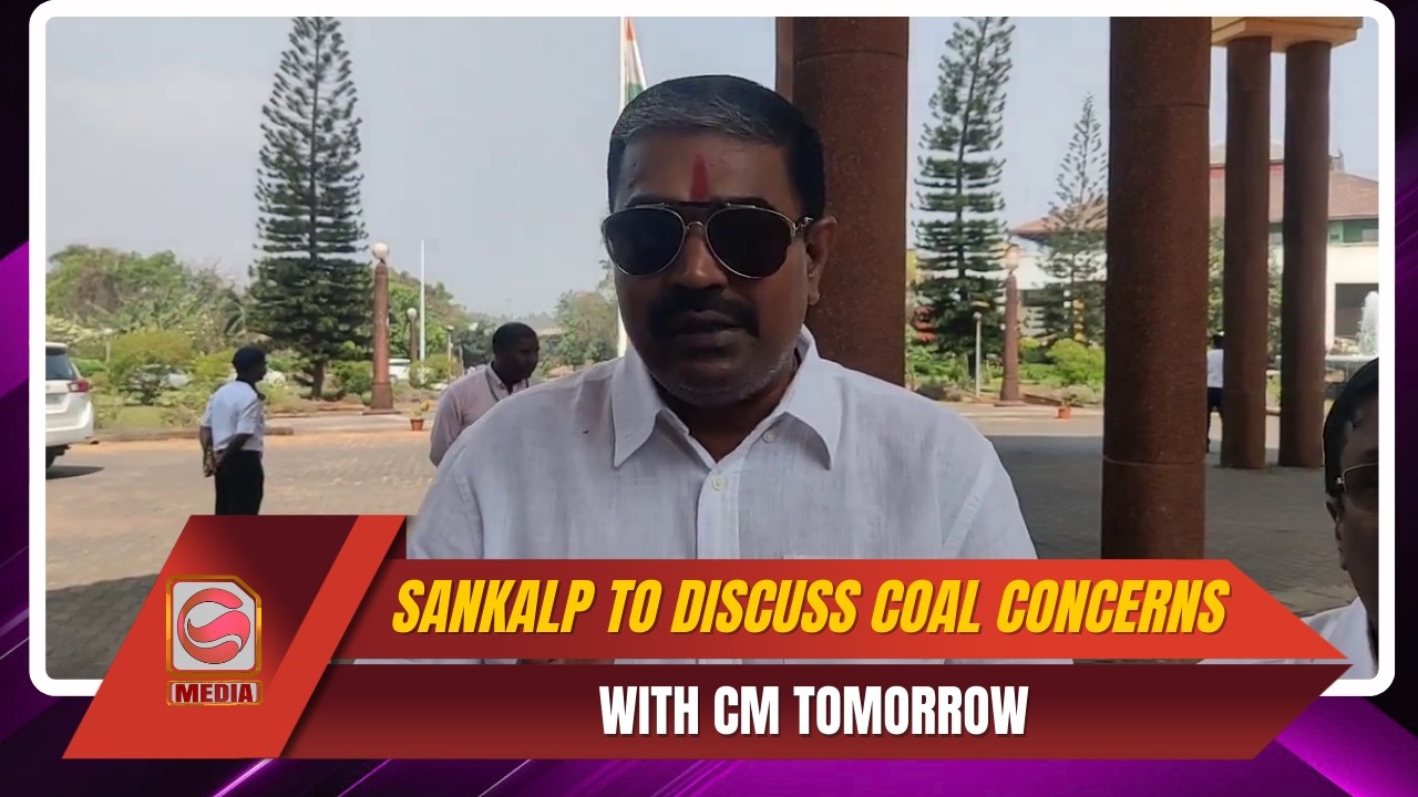Sankalp Amonkar to Discuss Coal Concerns with CM Tomorrow
