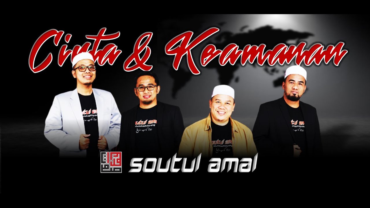 SOUTUL AMAL-CINTA DAN KEAMANAN [OFFICIAL MUSIC VIDEO]