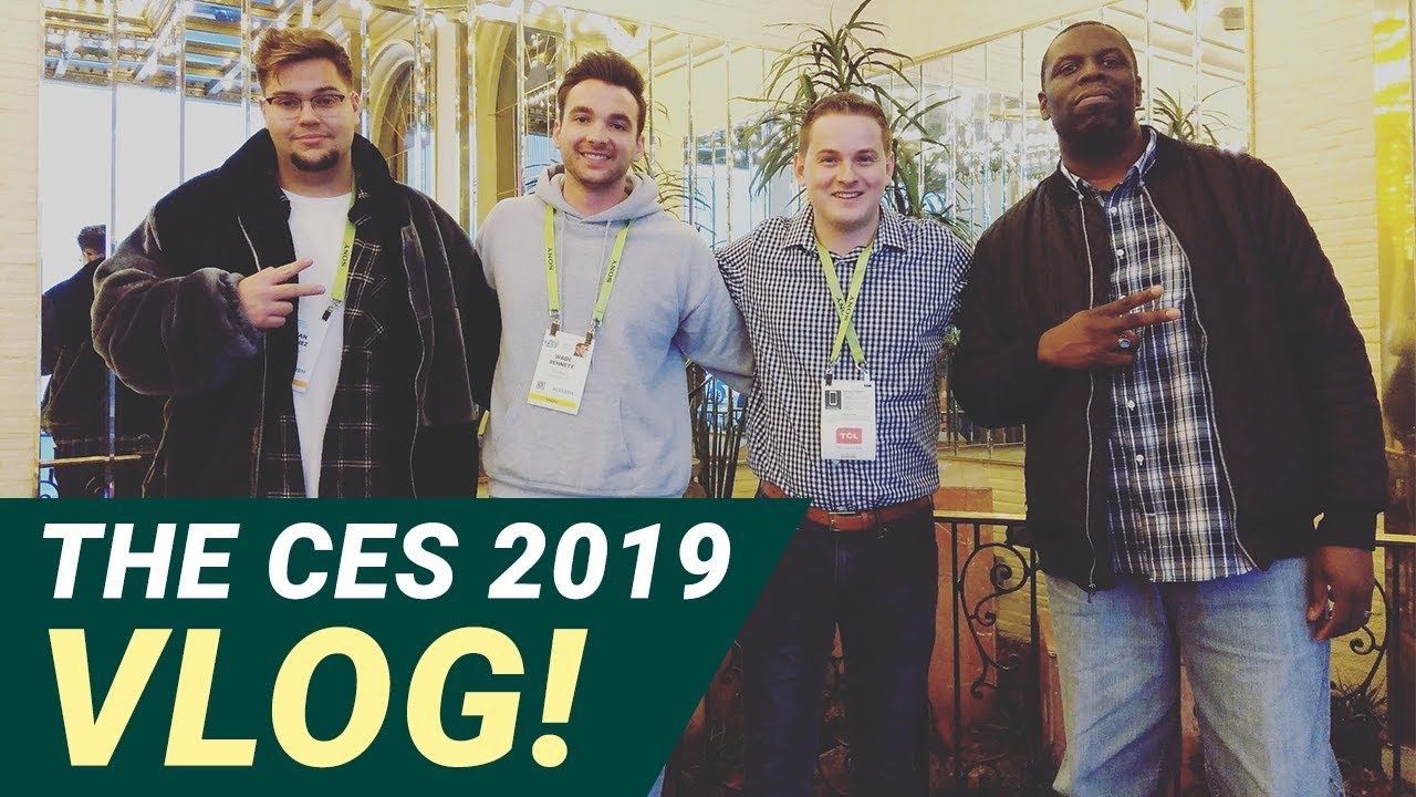 The #CES2019 Vlog (ft. TechRight, TechDaily, & J. Williams)