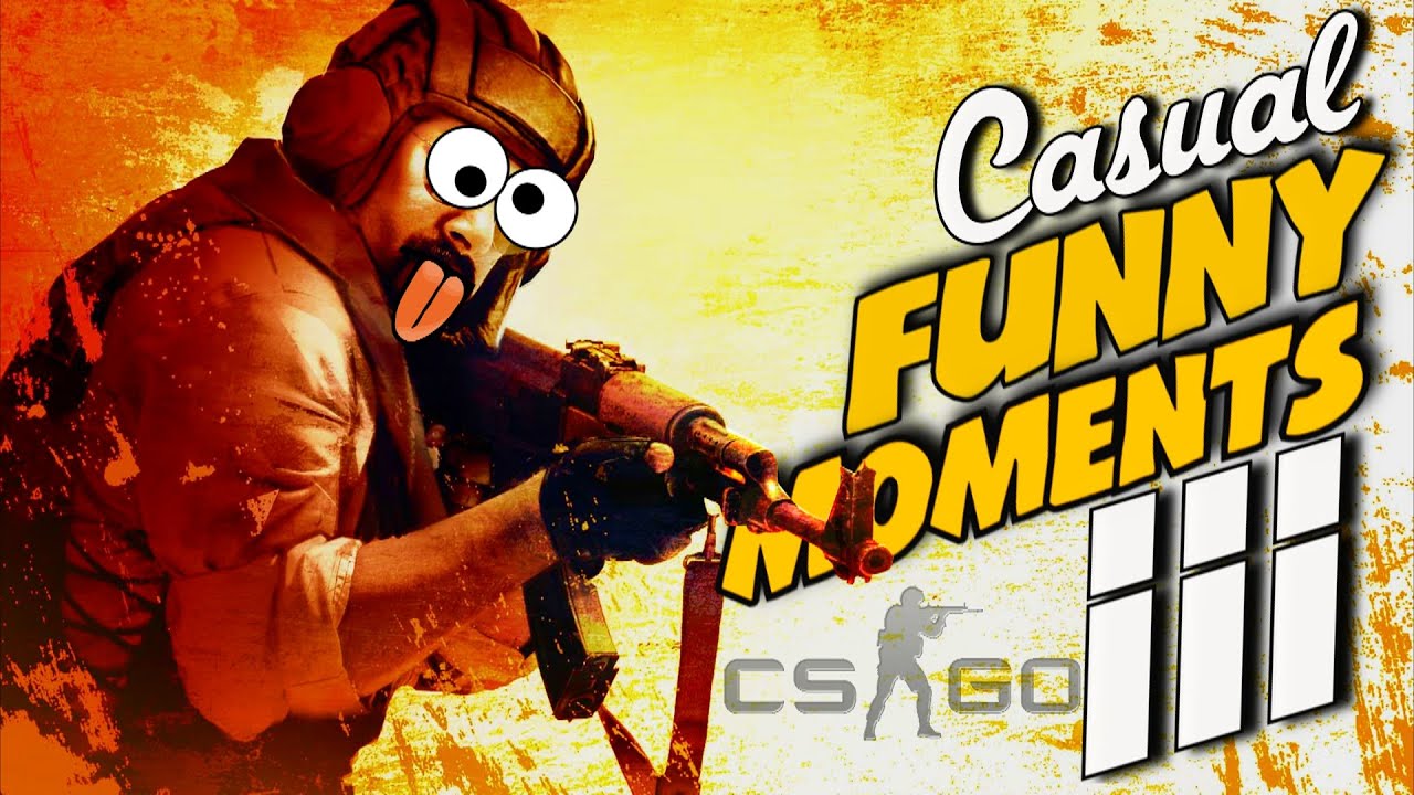 CS GO - Casual Funny Moments 3!