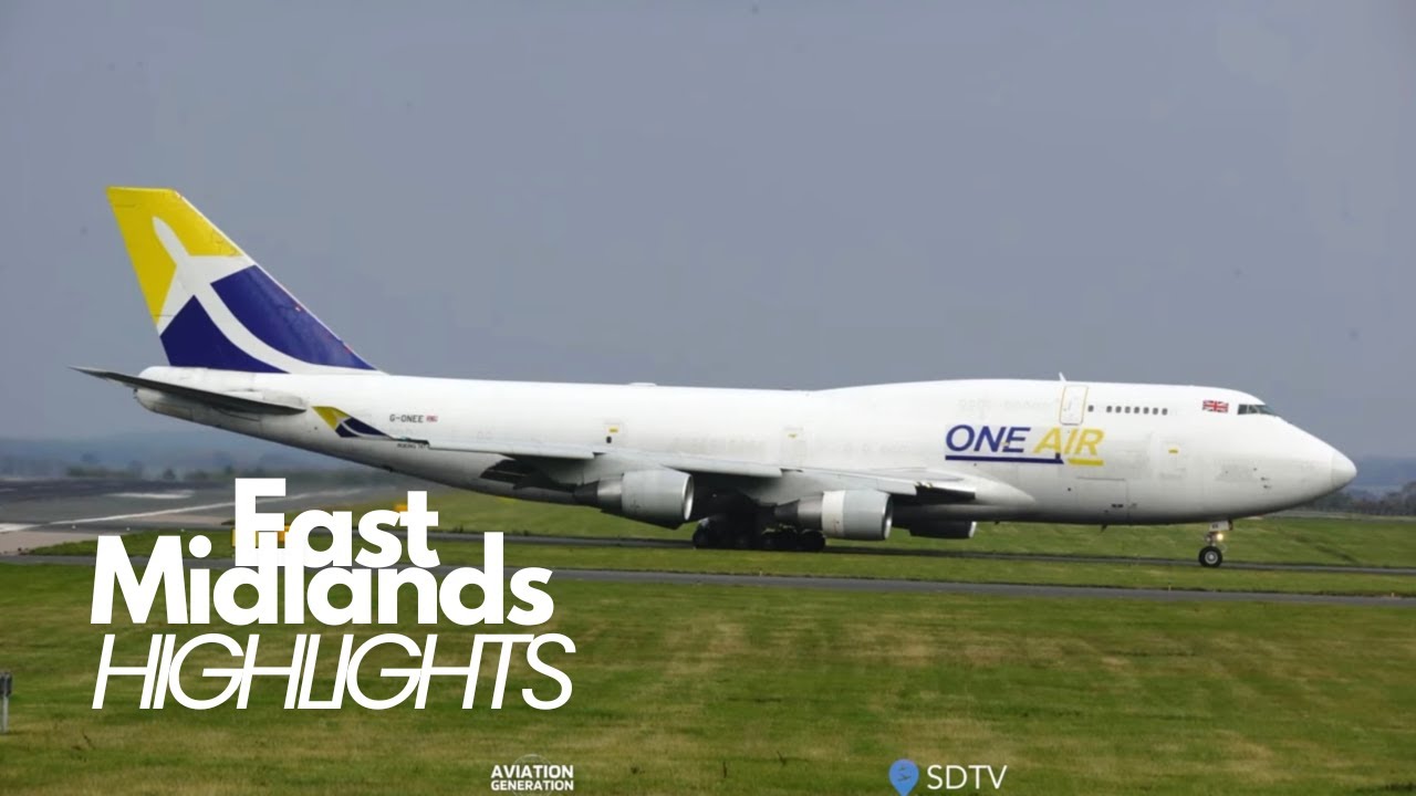 East Midlands Airport Highlights ✈️ | One Air 747, Cargo, and More