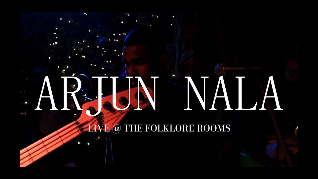 Arjun Nala, Live @ The Folklore rooms