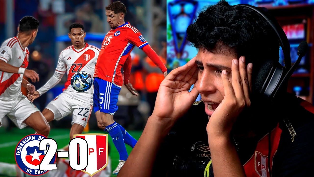 CHILE VS PERU 2-0 | VERGUENZA REYNOSO | ELIMINATORIA USA 2026