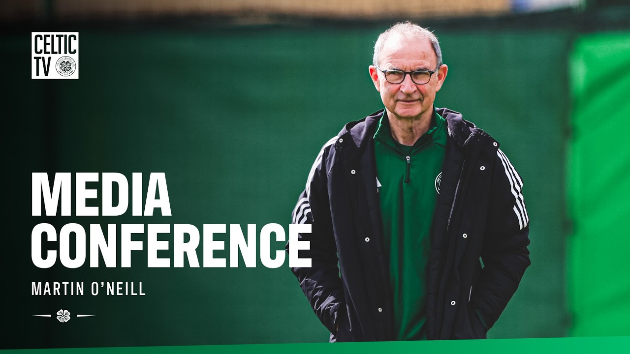 🎙️ Full Media Conference | Martin O&rsquo;Neill looks ahead to #CELRAN (08/05/26)