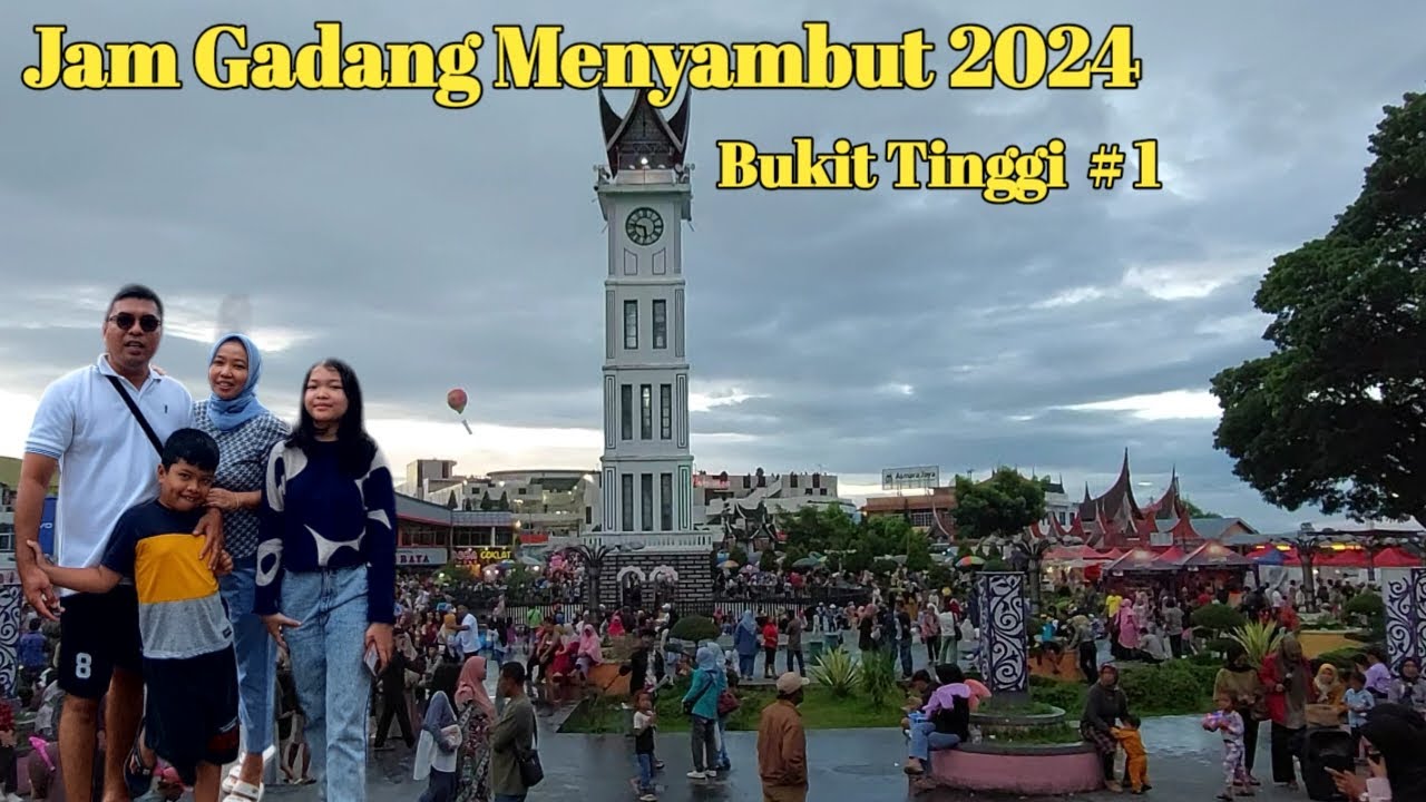Jam Gadang  Bukit Tinggi Menjelang Tahun Baru 2024