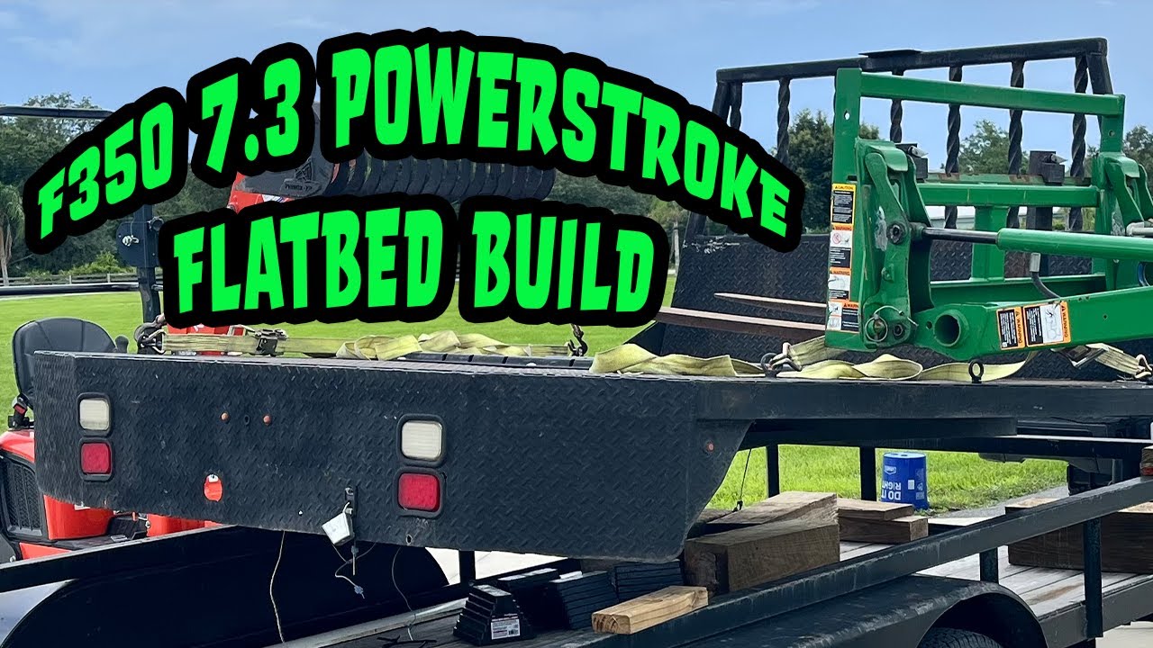 Flatbed Build F350 7.3 Powerstroke