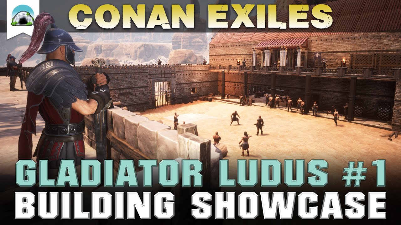 Gladiator Ludus #1 - Building Showcase | Conan Exiles