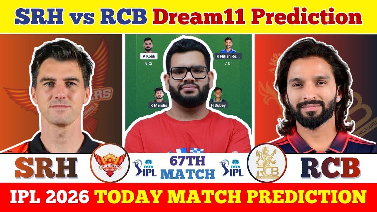 SRH vs RCB Dream11 Prediction| SRH vs RCB Today Match Prediction| IPL 2026 Match 67