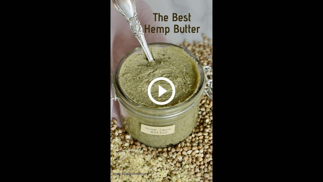Homemade Hemp Seed Butter