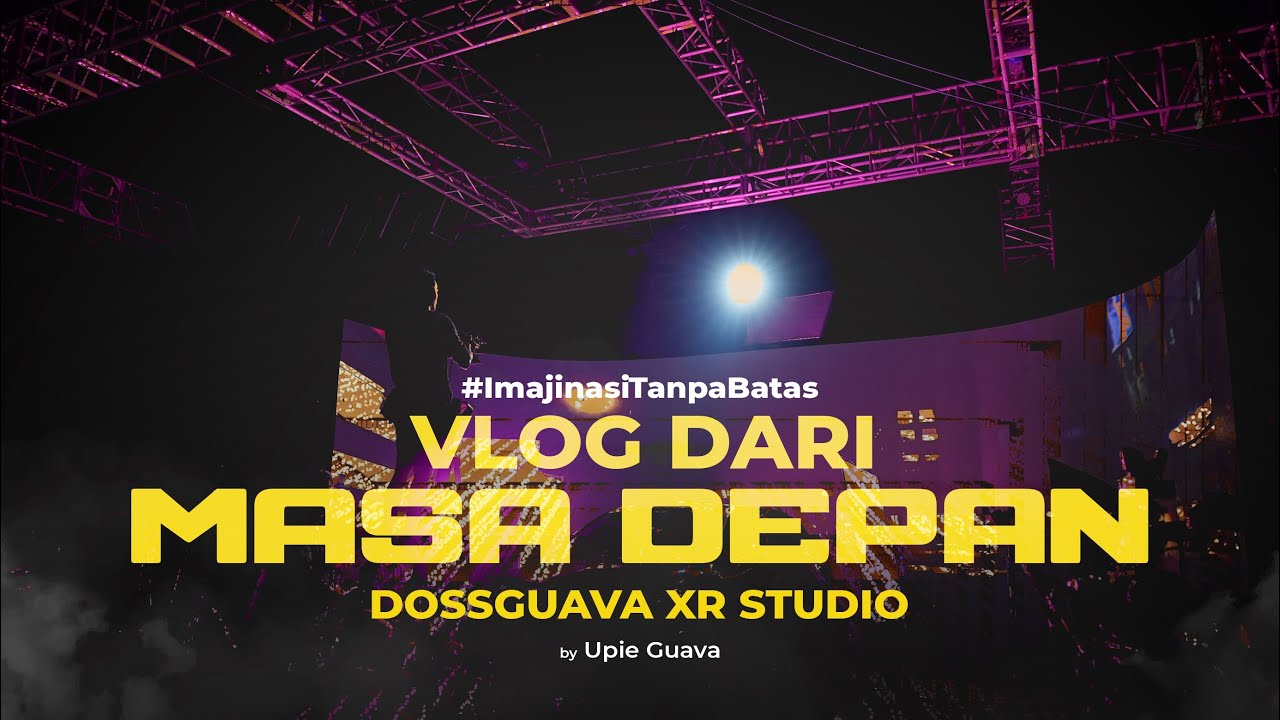 EPS 10 #ImajinasiTanpaBatas II Vlog dari masa depan