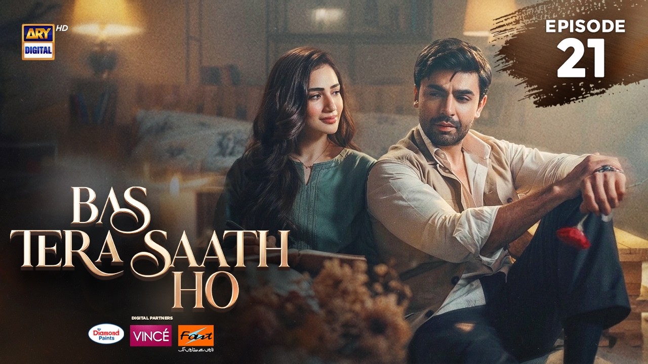Bas Tera Saath Ho Episode 21 | 13 July 2026 | Farhan Saeed | Sana Javed | ENG SUB | ARY Digital