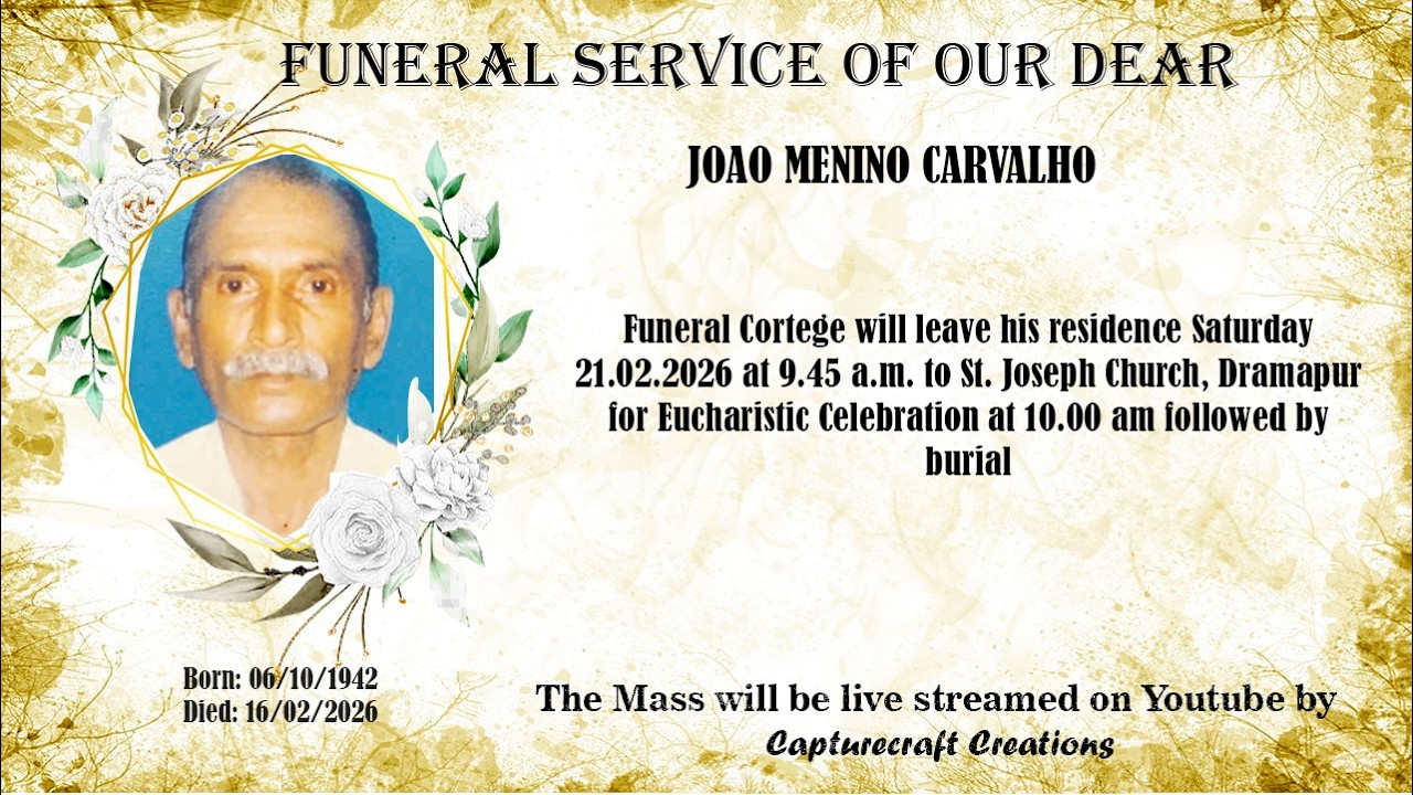 Funeral of JOAO MENINO CARVALHO | 10am | 21-02-26 |  St. Joseph Church, Dramapur