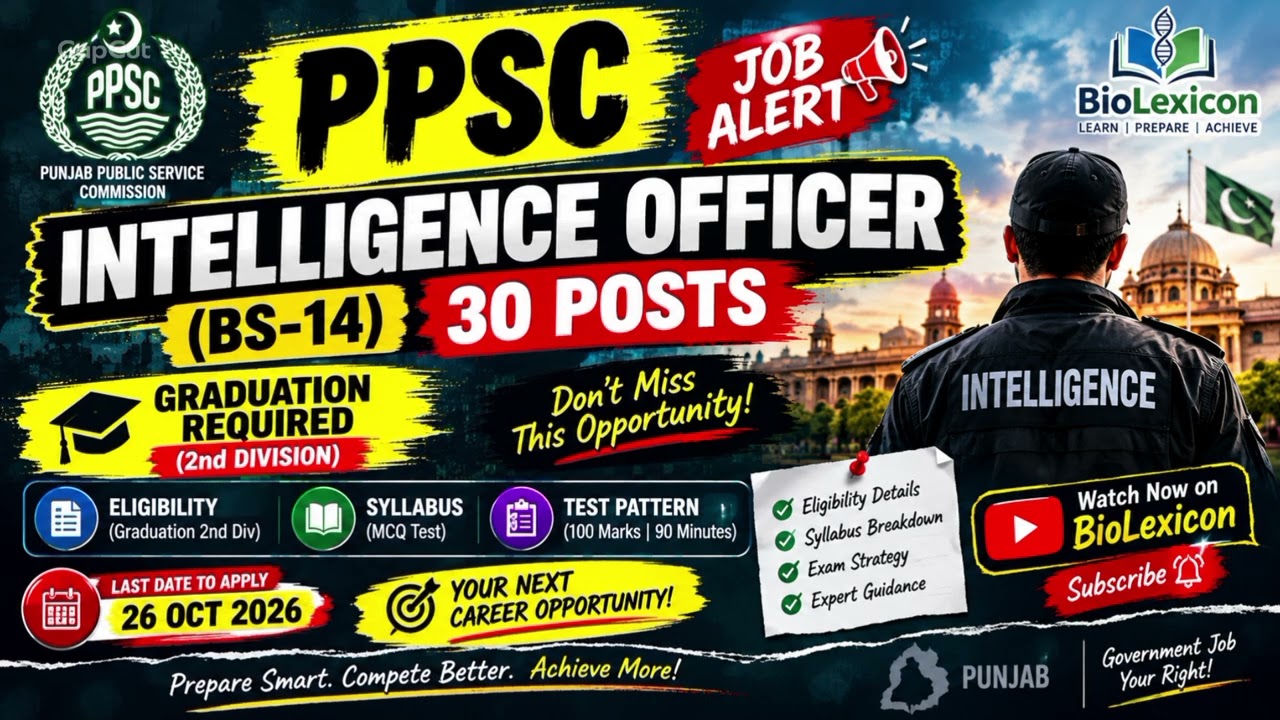 🚨 PPSC Intelligence Officer Jobs 2026 | 30 Posts | Eligibility, Age Limit & Syllabus | BioLexicon