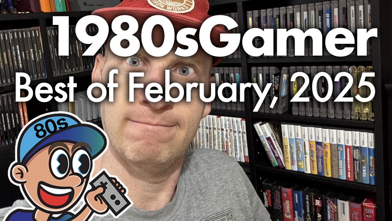 1980sGamer: Лучшее за февраль 2025 г.