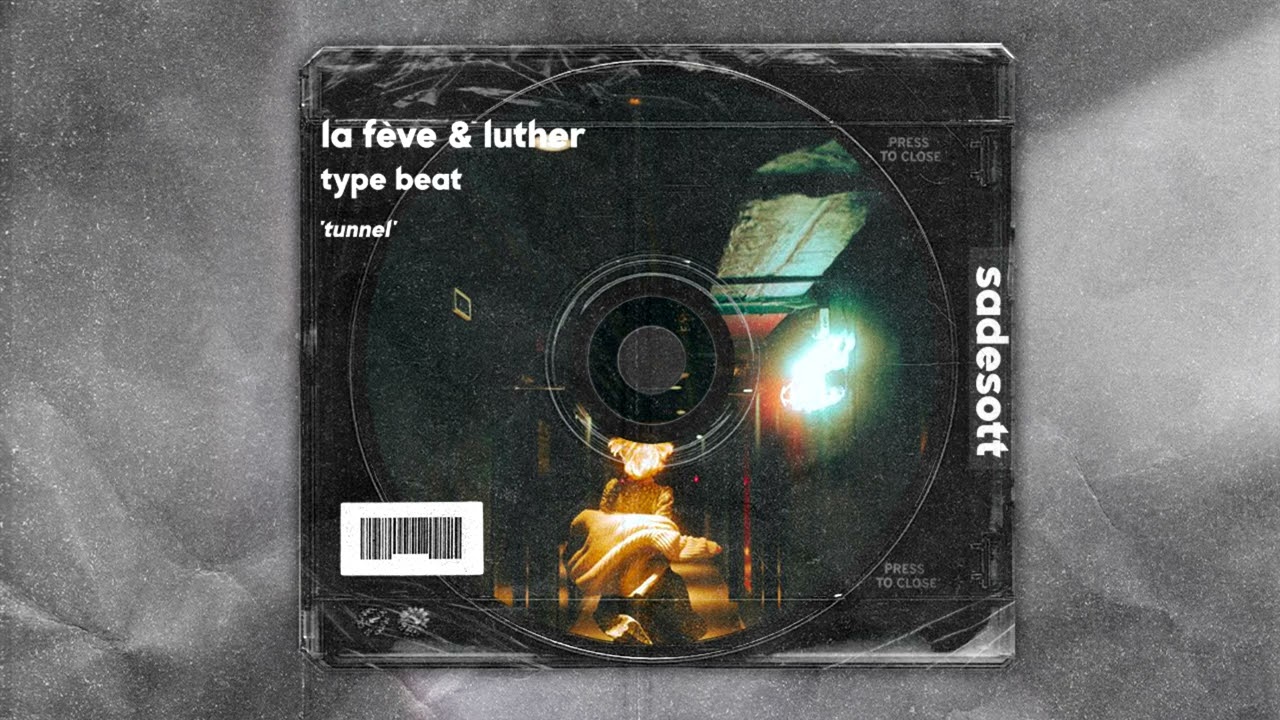 La Fève & Luther Type Beat ~ TUNNEL