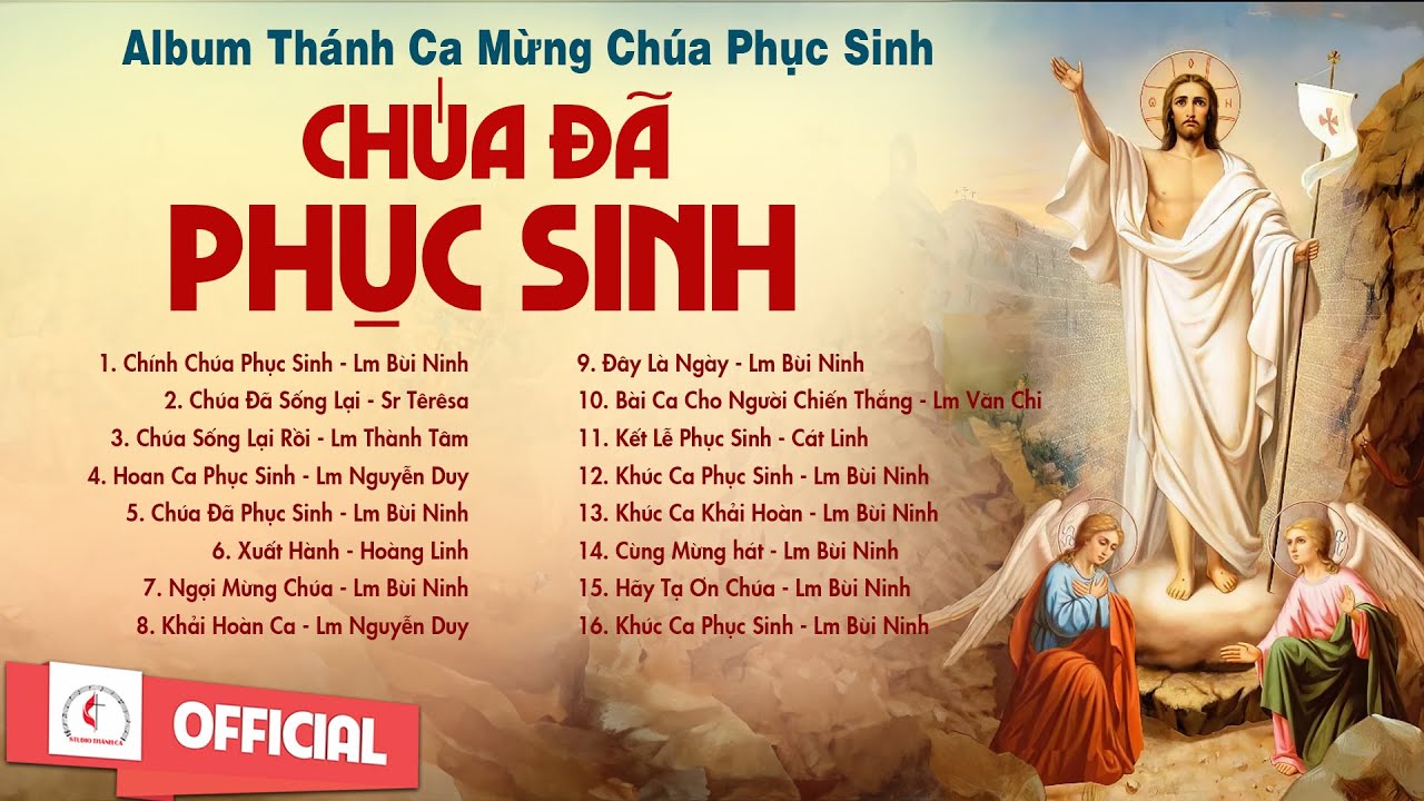 Album Th&aacute;nh Ca Mừng Ch&uacute;a Phục Sinh | Ch&uacute;a Đ&atilde; Phục Sinh |Th&aacute;nh Ca Phục Sinh Mới Nhất 2024