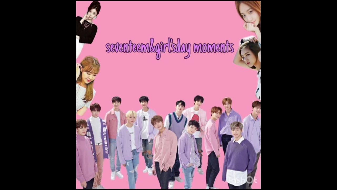 GIRL'S DAY AND SEVENTEEN MOMENTS