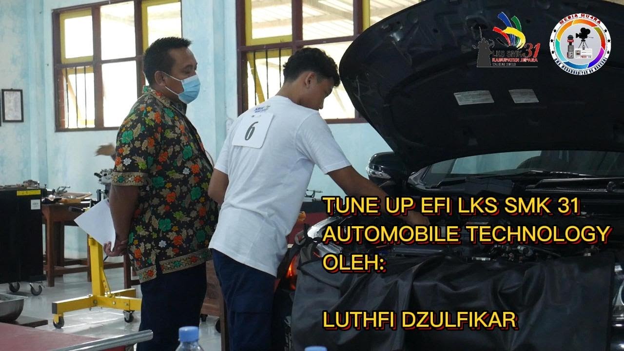 TUNE UP EFI LKS SMK 31 AUTOMOBILE TECHNOLOGY | LUTHFI DZULFIKAR SMK MU4RA