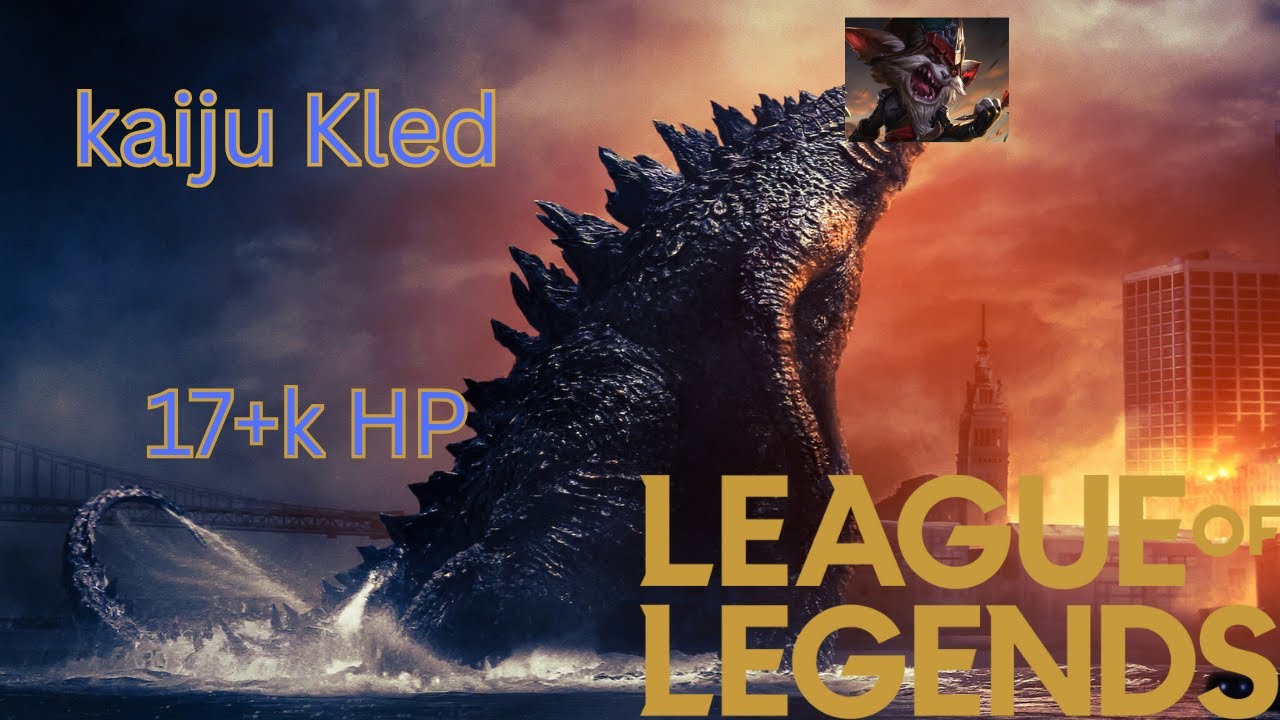 Chaos aram can turn Kled into a Kaiju