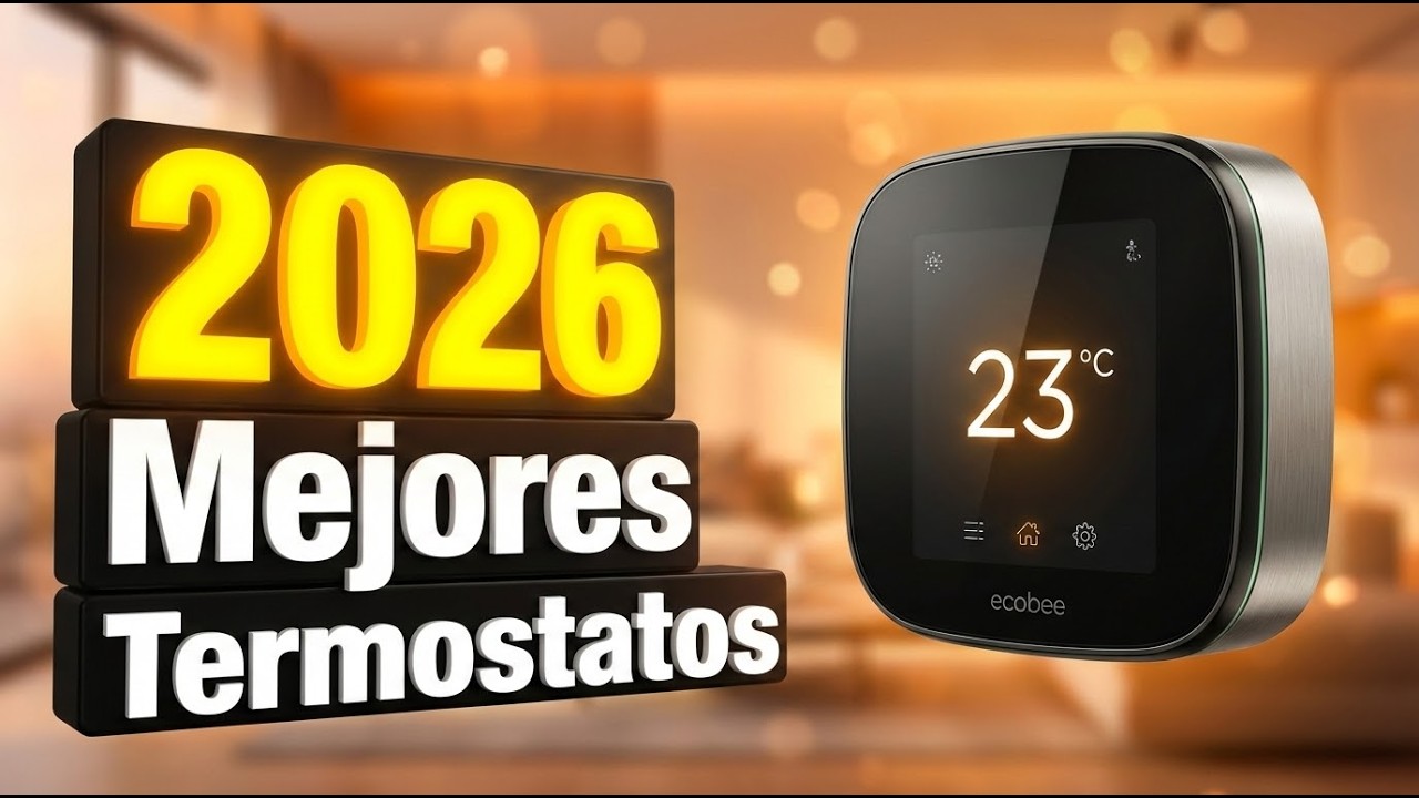 Los 7 Mejores Termostatos Inteligentes Calidad/Precio 2026 💡🏡