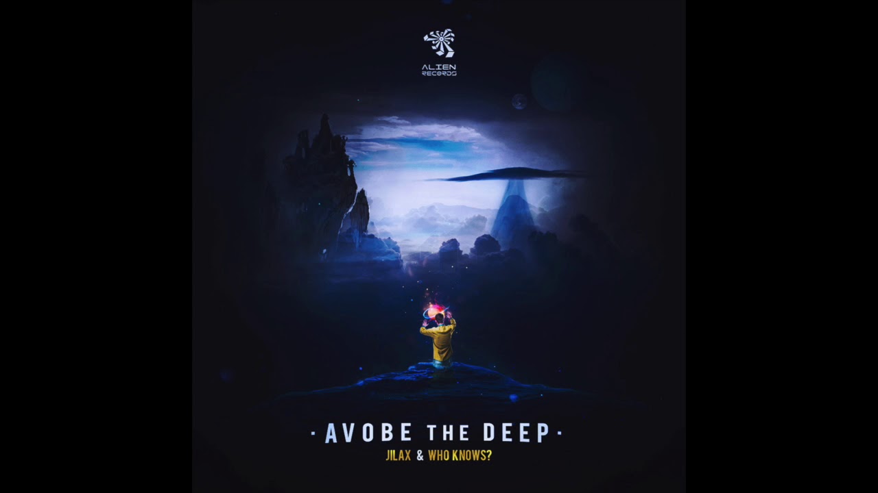 Who Knows & Jilax - Above the Deep (Original Mix)