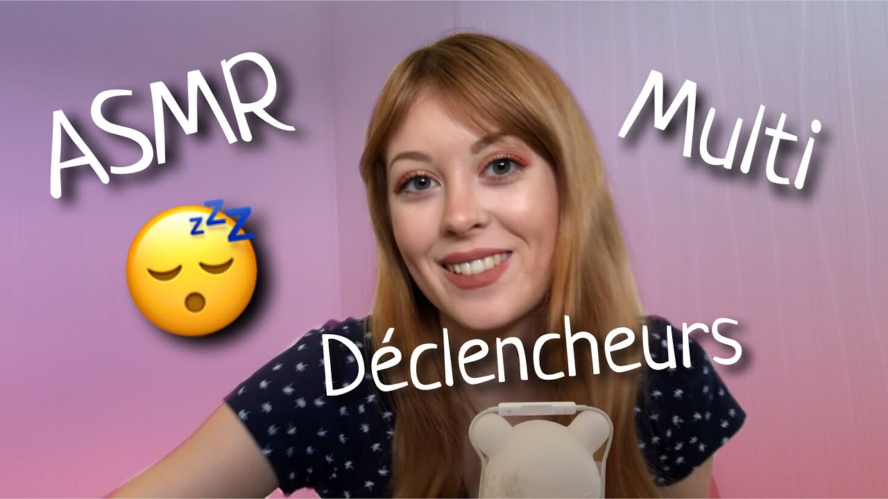 ASMR: MULTI D&Eacute;CLENCHEURS #3 😴