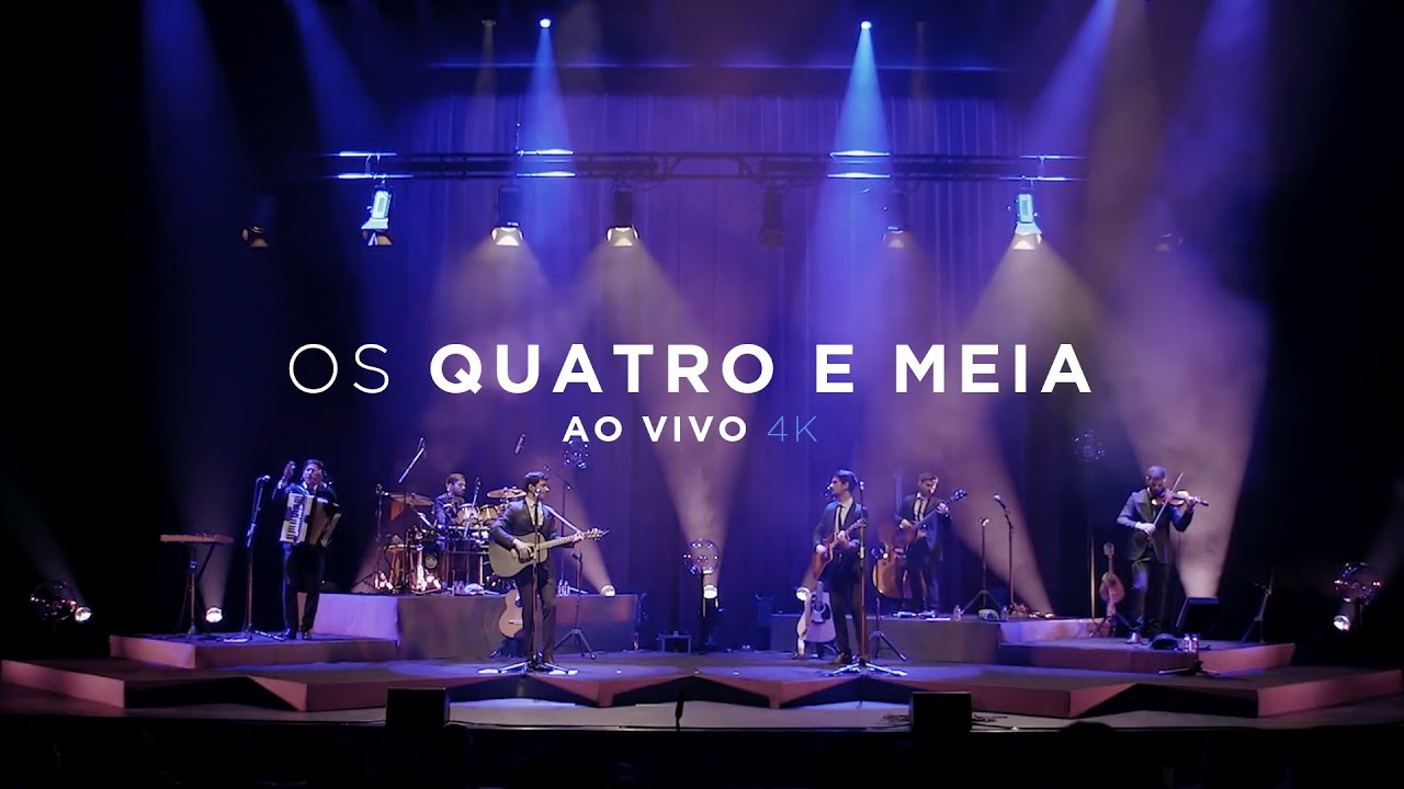 Os Quatro e Meia - Convento de São Francisco - Ao Vivo (4K)